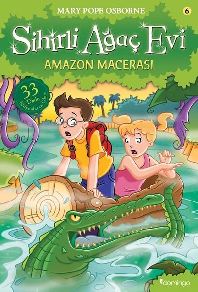 Mary Pope OsborneÇocuk RomanlarıSihirli Ağaç Evi 6-Amazon Macerası