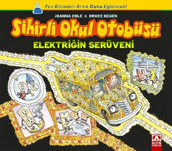 Joanna ColeÇocuk RomanlarıSihirli Okul Otobüsü-Elektriğin Serüveni