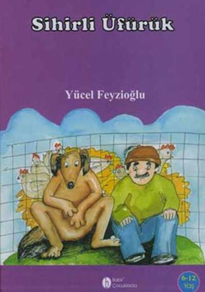 Yücel FeyzioğluÇocuk Hikaye KitaplarıSihirli Üfürük