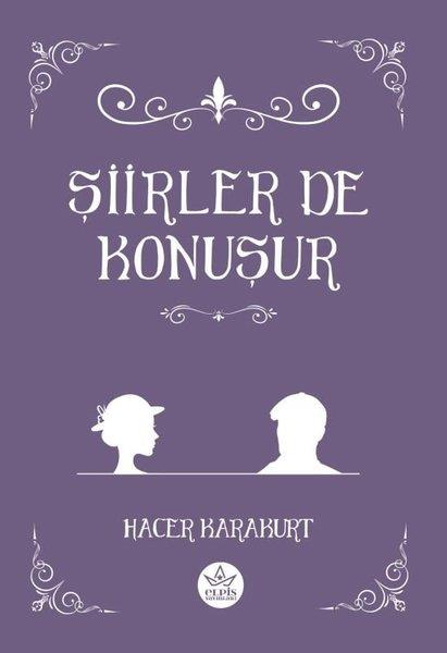 Hacer KarakurtTürk ŞiiriŞiirler de Konuşur