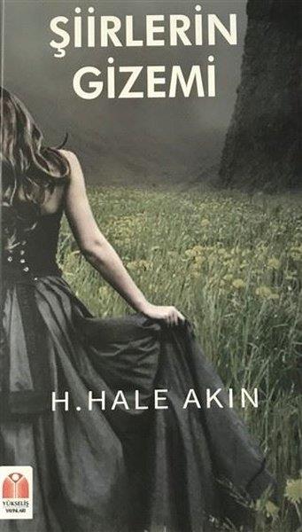 H. Hale AkınTürkçe Şiir KitaplarıŞiirlerin Gizemi