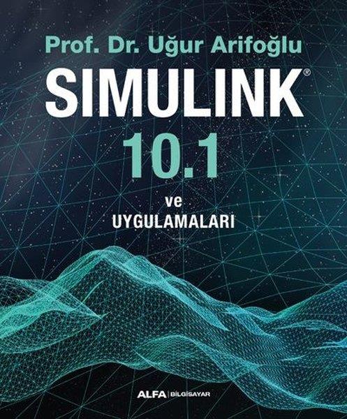 Uğur ArifoğluBilgisayar Teknolojisi KitaplarıSimulink 10.1 ve Uygulamaları