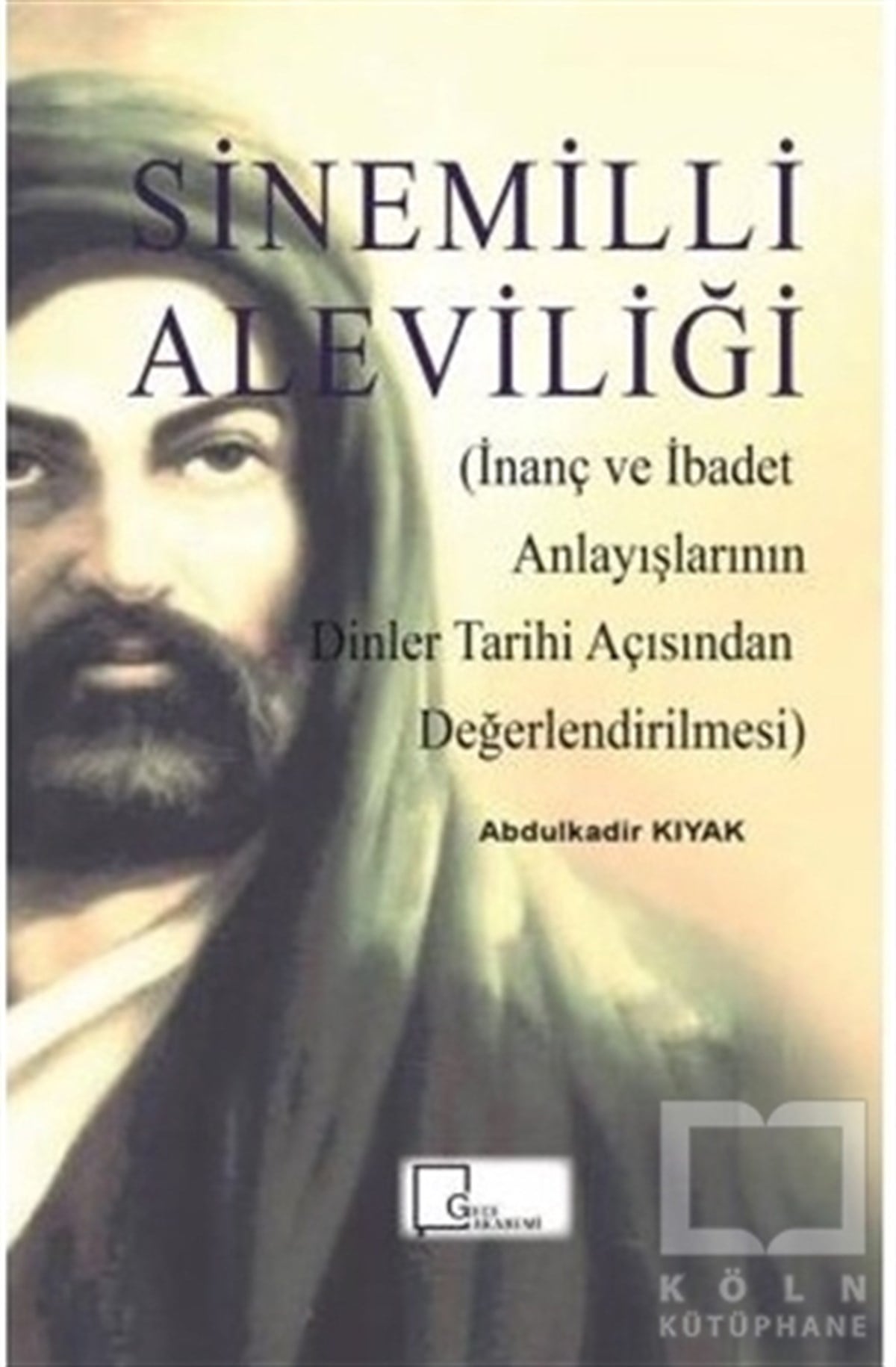 Abdulkadir KıyakAlevilik-BektaşilikSinemilli Aleviliği
