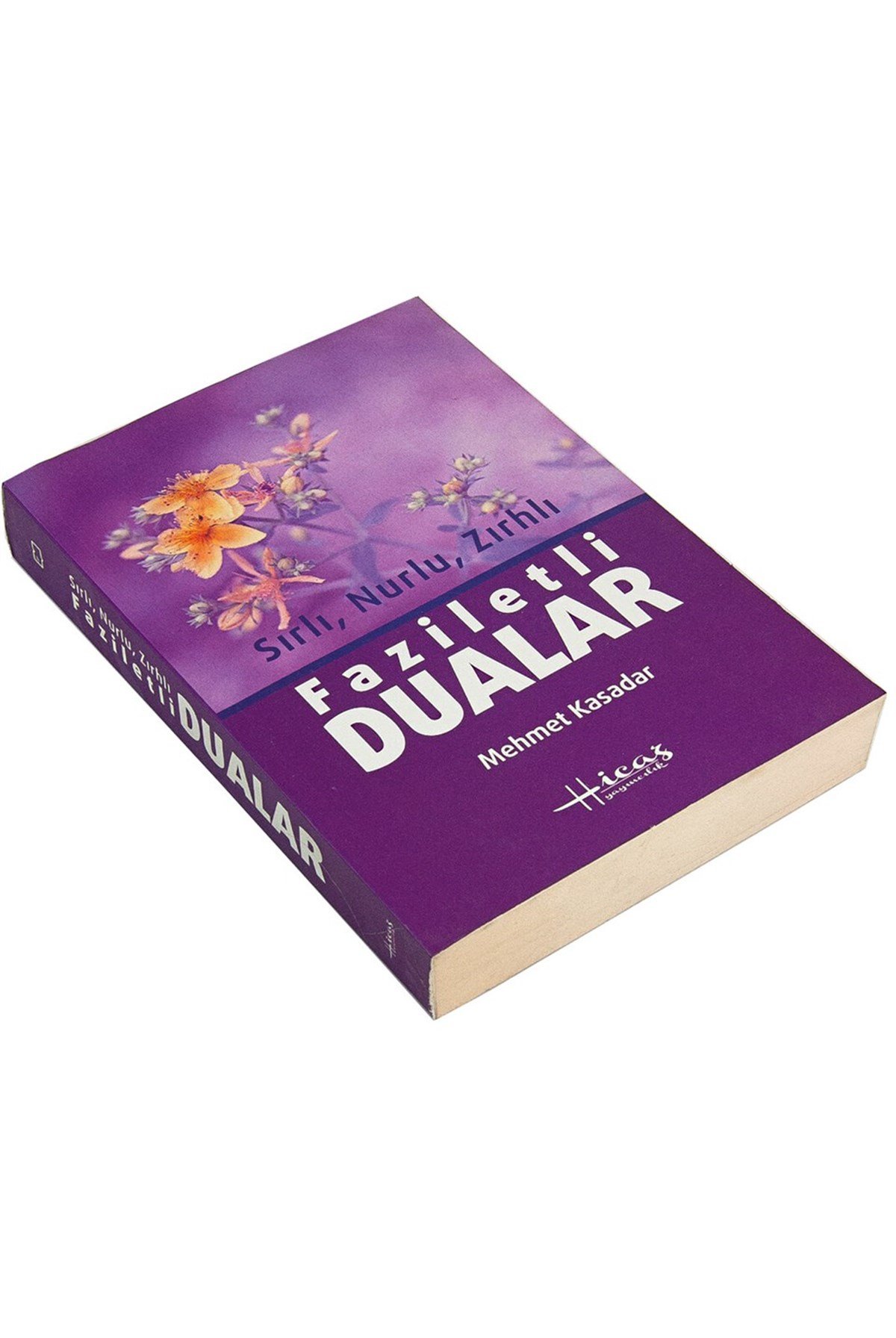 Sırlı Nurlu Zırhlı ve Faziletli Dualar