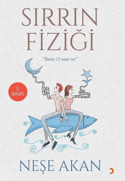 Neşe AkanPopüler Bilim KitaplarıSırrın Fiziği