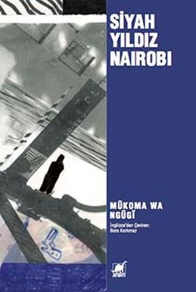 Mukoma Wa NgugıTürkische RomaneSiyah Yıldız Nairobi