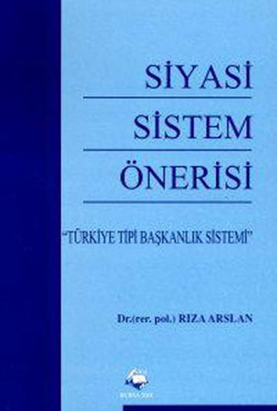 Rıza AslanSosyal BilimlerSiyasi Sistem Önerisi