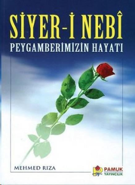 Mehmed RızaIslamische Romane & Islamische LiteraturbücherSiyer-i Nebi Peygamberimizin Hayatı (Peygamber-004)