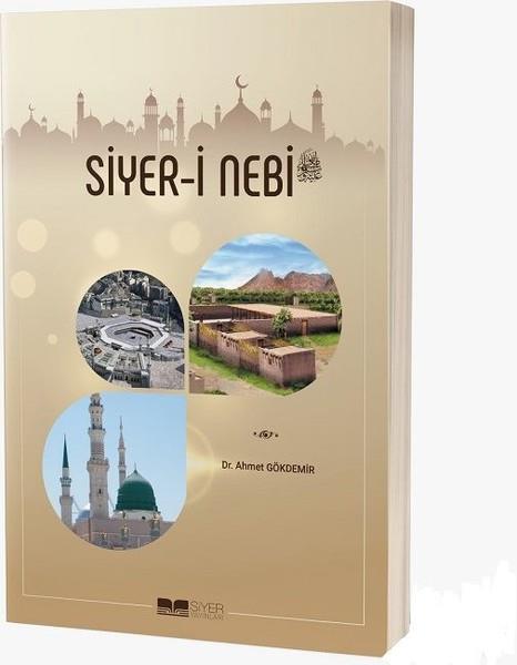 Ahmet Gökdemirİslami Araştırma ve İnceleme KitaplarıSiyer-i Nebi
