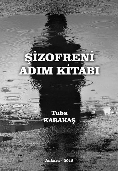 Tuba KarakaşDeneme KitaplarıŞizofreni Adım Kitabı