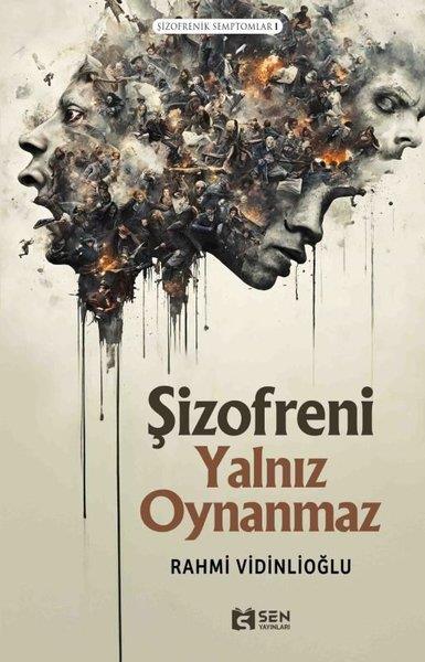 Rahmi VidinlioğluTürkiye RomanŞizofreni Yalnız Oynanmaz - Şizofrenik Semptomlar 1