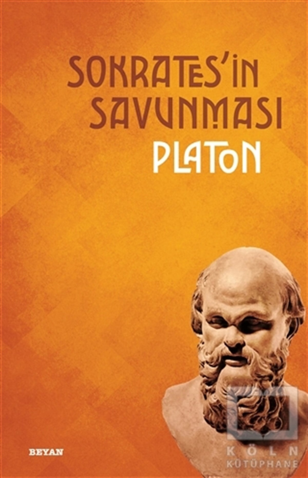 Platon (Eflatun)Düşünce KitaplarıSokrates'in Savunması