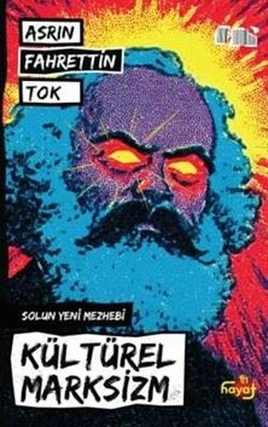 Asrın Fahrettin TokGenel Politika & Siyaset Bilim & Siyaset Tarihi KitaplarıSolun Yeni Mezhebi - Kültürel Marksizm