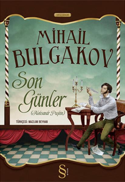 Mihayl Afanasyeviç BulgakovRus Edebiyatı KitaplarıSon Günler