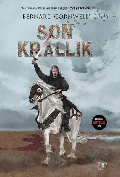 Bernard CornwellDünya RomanSon Krallık - Şömizli