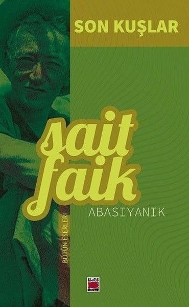 Sait Faik AbasıyanıkTürk RomaniSon Kuşlar