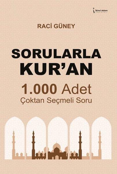 Raci Güneyİslami KitaplarSorularla Kur'an 1.000 Adet Çoktan Seçmeli Soru