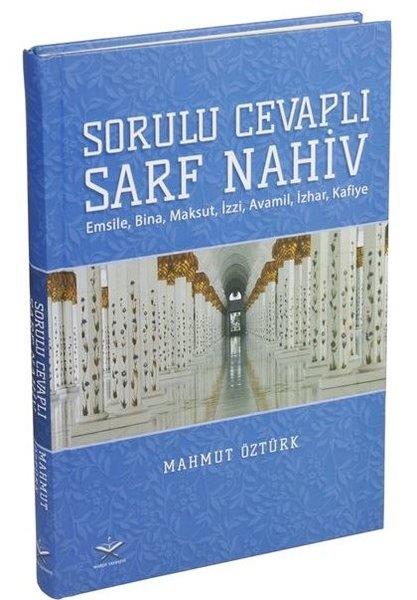 Mahmut Öztürkİslami KitaplarSorulu Cevaplı Sarf Nahiv - Emsile, Bina, Maksut, İzzi, Avamil, İzhar, Kafiye