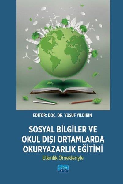 KolektifDigerSosyal Bilgiler ve Okul Dışı Ortamlarda Okuryazarlık Eğitimi: Etkinlik Örnekleriyle