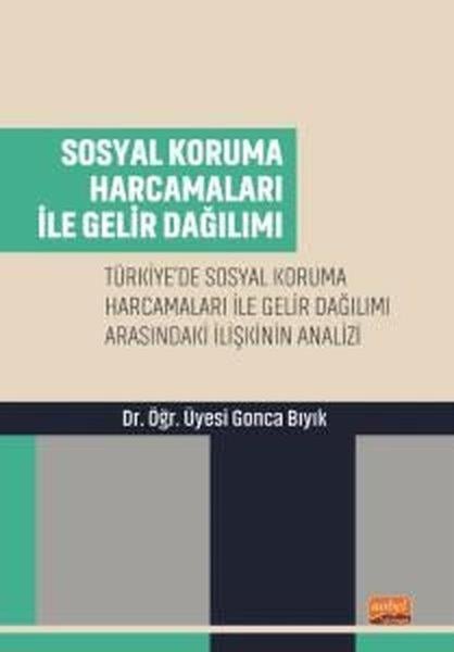 Gonca BıyıkSosyoloji KitaplarıSosyal Koruma Harcamaları ile Gelir Dağılımı