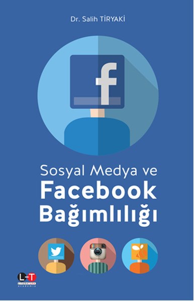 İsmail ÇalışkanMedyaSosyal Medya ve Facebook Bağımlılığı