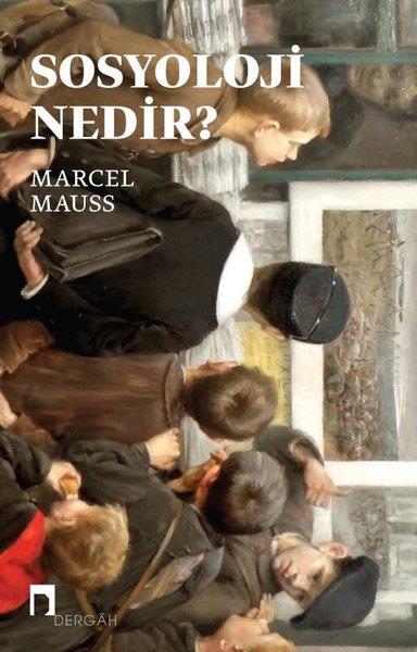 Marcel MaussSoziologie Sosyoloji Nedir?
