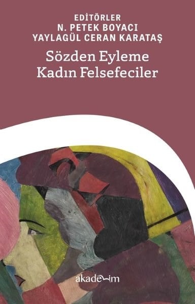 KolektifFelsefe BilimiSözden Eyleme Kadın Felsefeciler