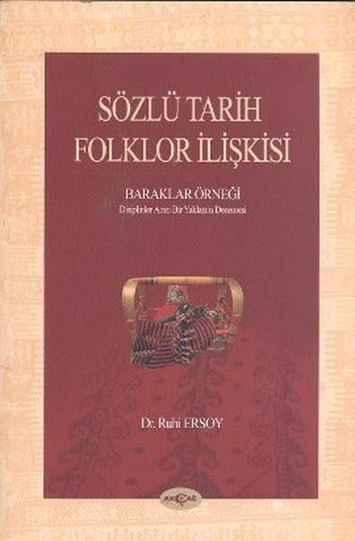 Emin BebekTürkçe RomanlarSözlü Tarih Folklor İlişkisi - Baraklar Örneği