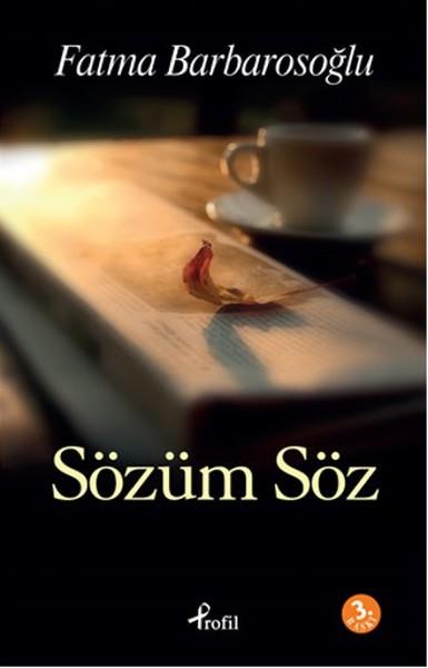 Fatma BarbarosoğluSöyleşi KitaplarıSözüm Söz