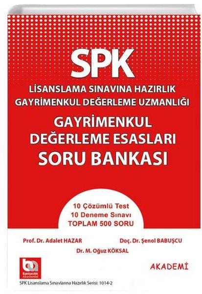 Adalet HazarKPSSSPK Lisanslama Sınavına Hazırlık - Gayrimenkul Değerleme Esasları Soru Bankası