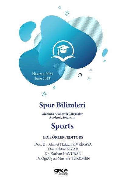 KolektifEğitimSpor Bilimleri Alanında Akademik Çalışmalar Academic Studies In Sports - Haziran 2023 June 2023