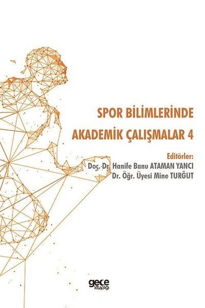 KolektifEğitimSpor Bilimlerinde Akademik Çalışmalar - 4