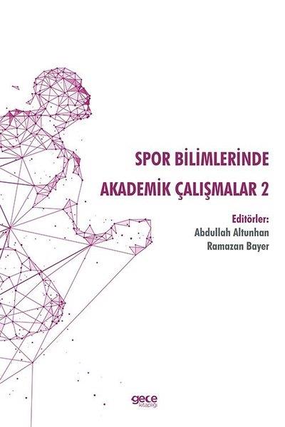 KolektifEğitimSpor Bilimlerinde Akademik Çalışmalar - 2