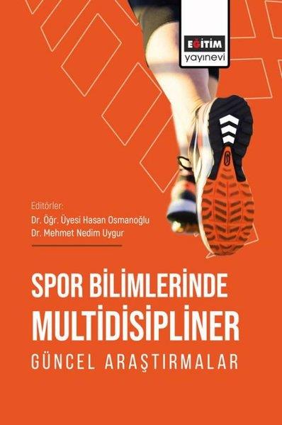 KolektifEğitimSpor Bilimlerinde Multidisipliner Güncel Araştırmalar