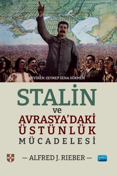 Alfred J. RieberDigerStalin ve Avrasya'daki Üstünlük Mücadelesi