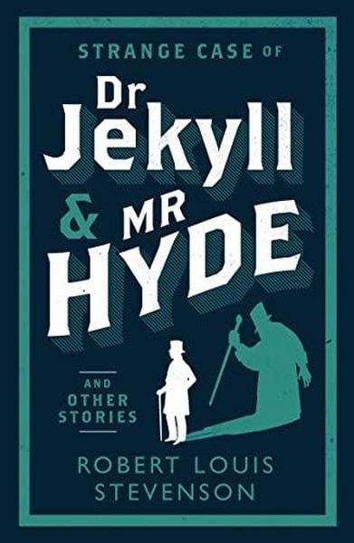 Robert Louis StevensonClassicsStrange Case of Dr Jekyll and Mr Hyde and Other Stories