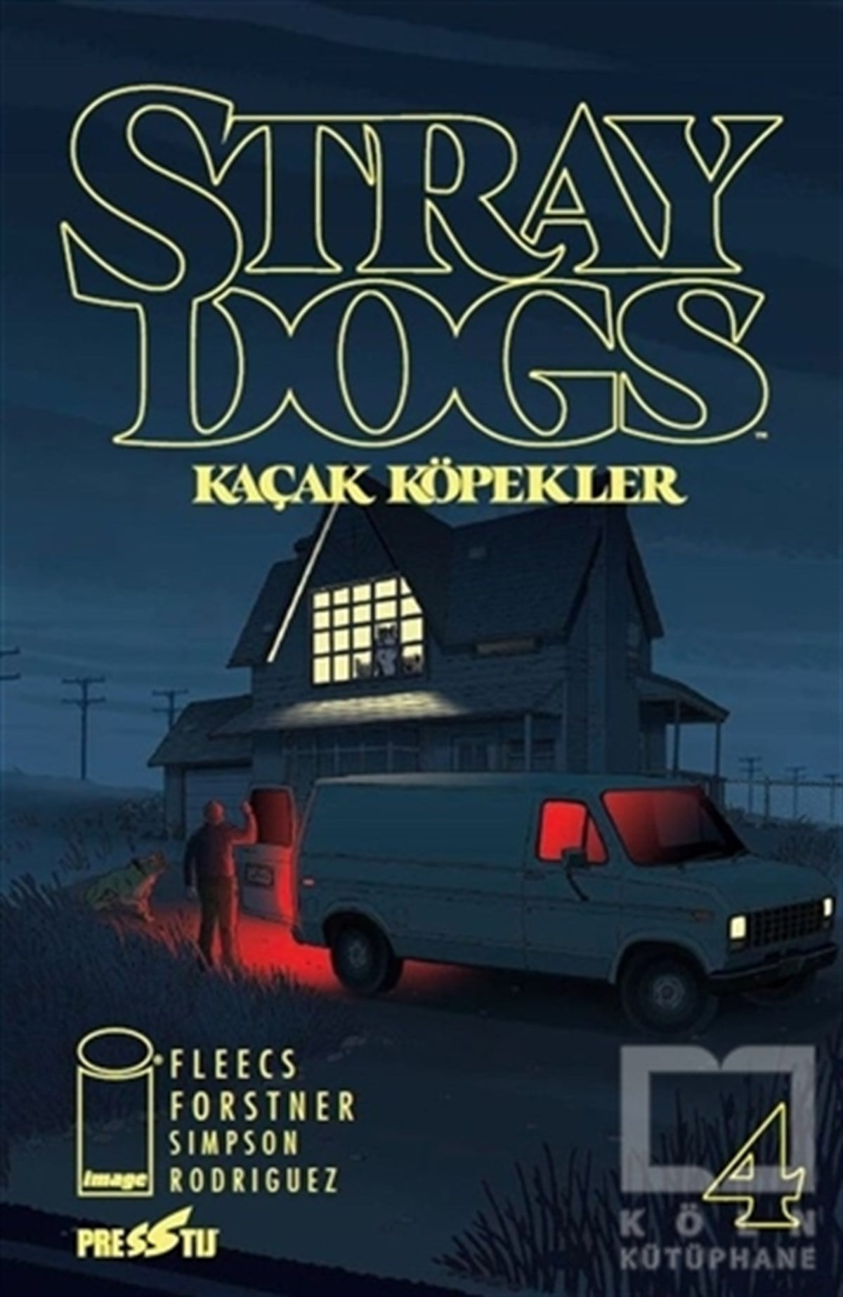 Tony FleecsComicsStray Dogs - Kaçak Köpekler Sayı 4 (Kapak A)
