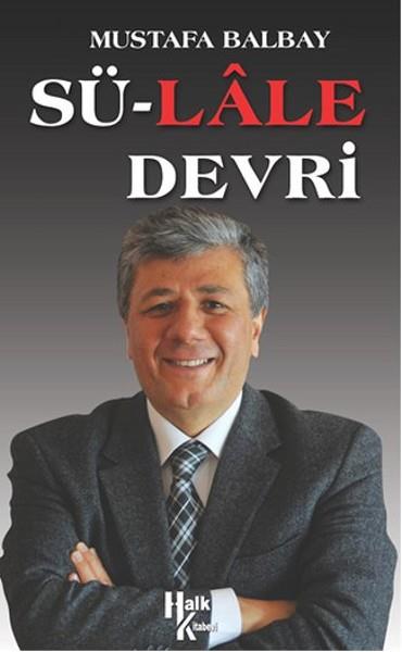 Cüneyt AkmanGüncel Siyaset KitaplarıSü-lale Devri