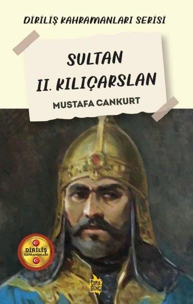 Mustafa CankurtÇocuk Gençlik RomanlarıSultan 2. Kılıçarslan - Diriliş Kahramanları Serisi