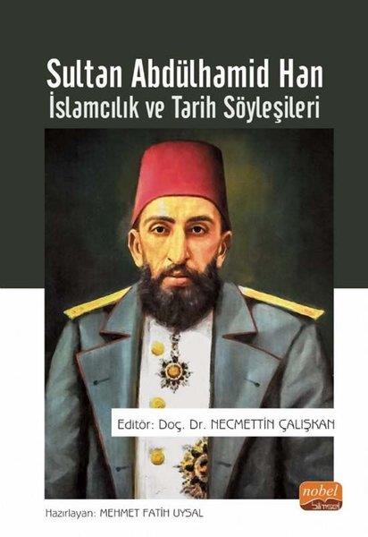 Mehmet Fatih UysalIslamische GeschichteSultan Abdülhamid Han - İslamcılık ve Tarih Söyleşileri