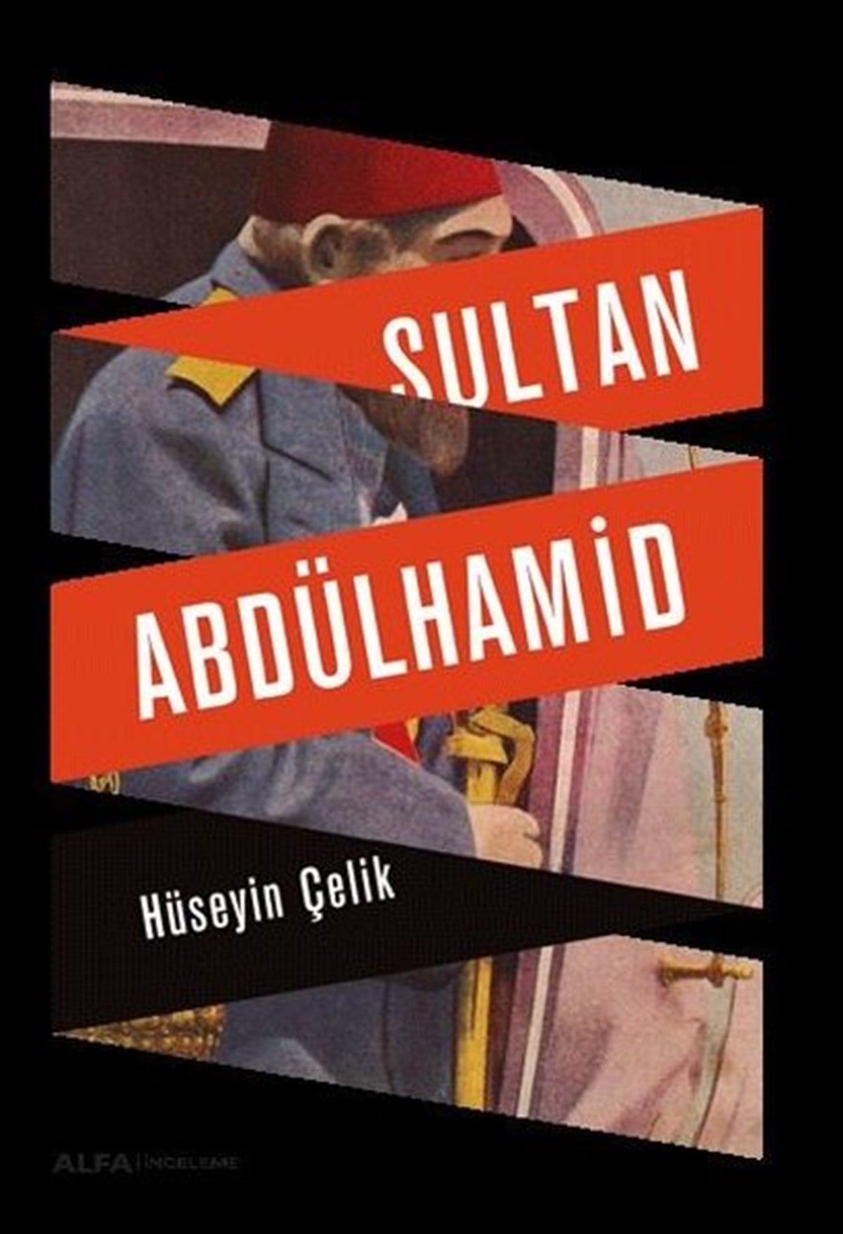 Hüseyin ÇelikOsmanli TarihiSultan Abdülhamid