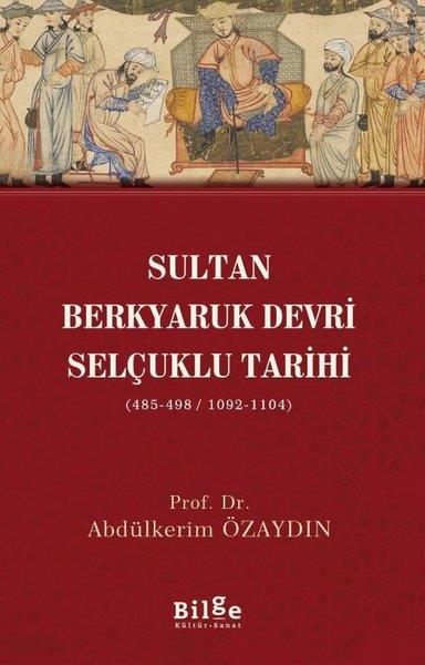 Abdülkerim ÖzaydınDiğerSultan Berkyaruk Devri Selçuklu Tarihi