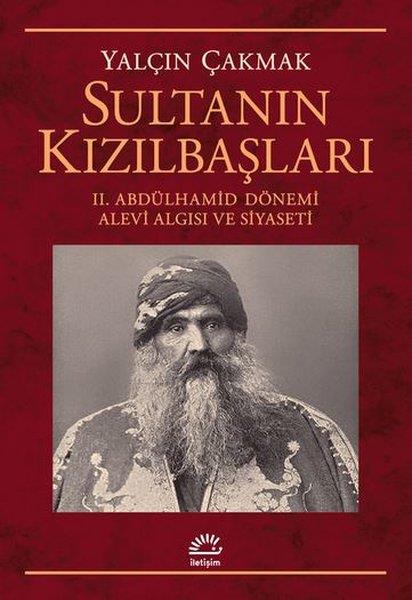 Yalçın ÇakmakAlevitismus und BektaschismusSultanın Kızılbaşları
