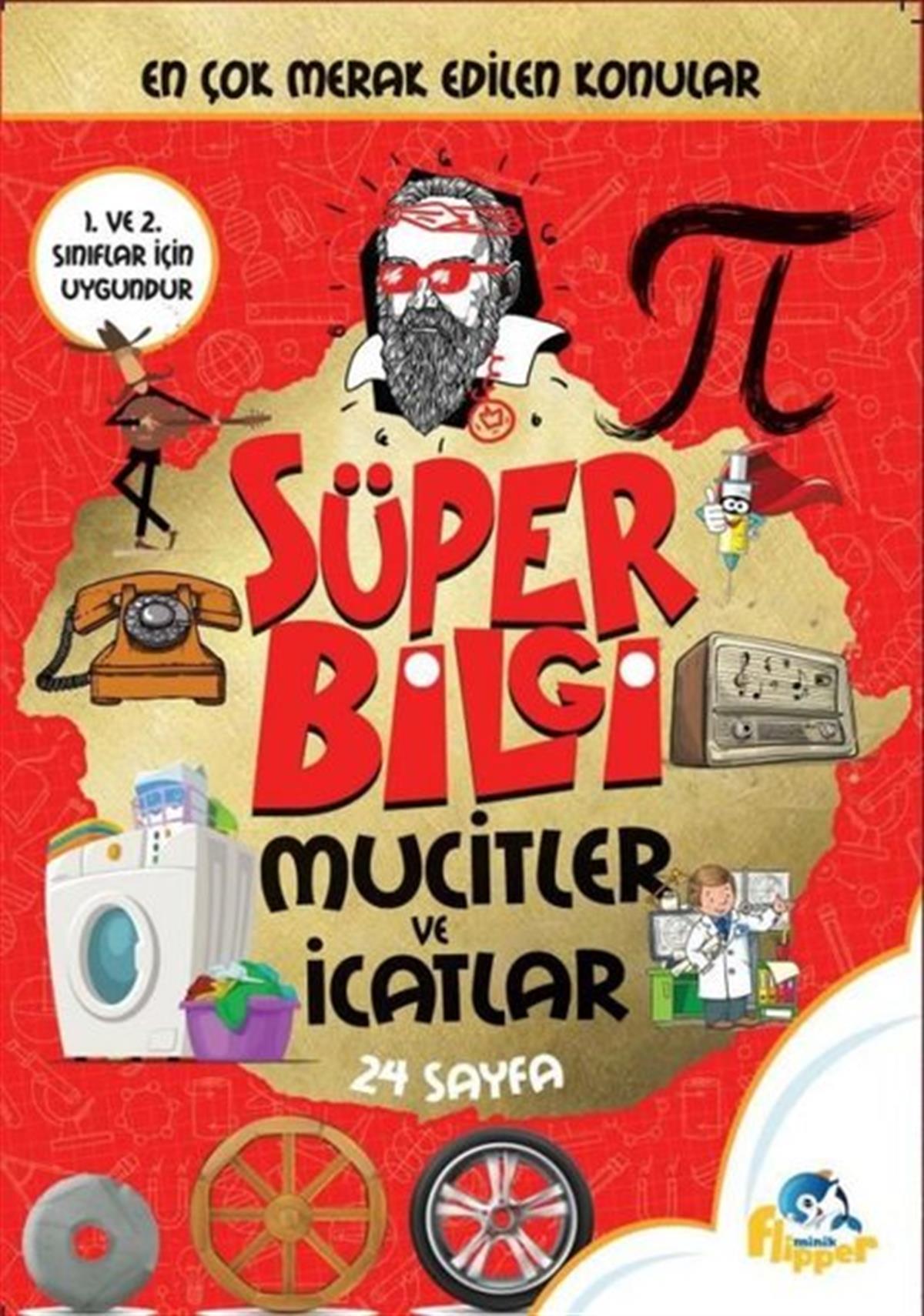 Derya ErdoğmuşEtkinlik KitaplarıSüper Bilgi - Mucitler ve İcatlar