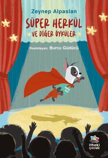 Zeynep AlpaslanÇocuk Gençlik RomanlarıSüper Herkül ve Diğer Öyküler