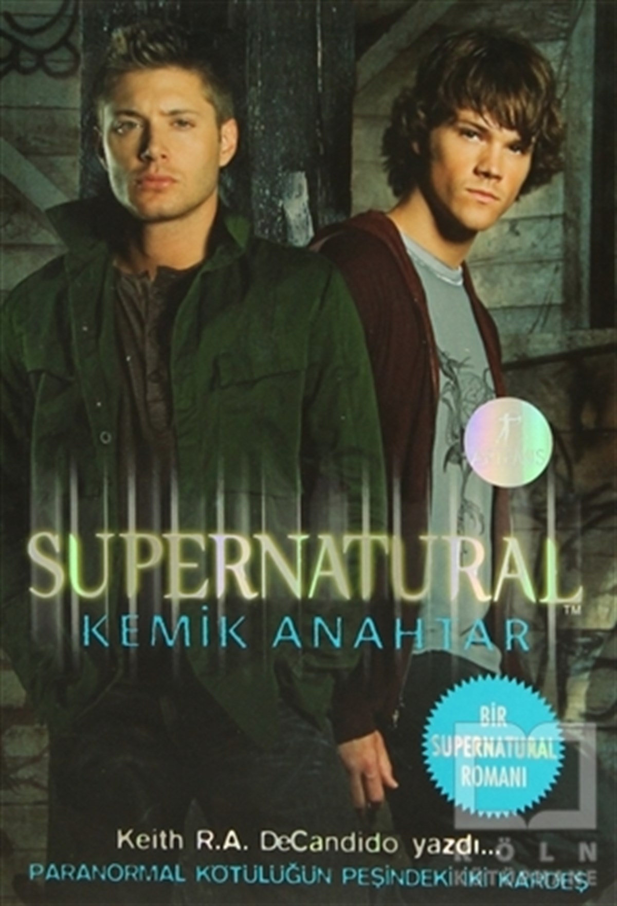 Keith R. A. DeCandidoAksiyon - MaceraSupernatural - Kemik Anahtar