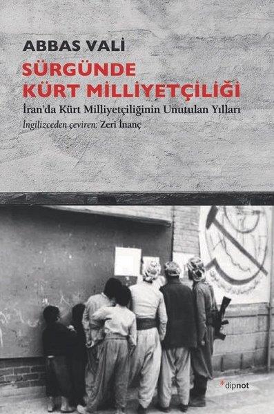 Abbas ValiForschung & Untersuchung und NachschlagewerkeSürgünde Kürt Milliyetçiliği