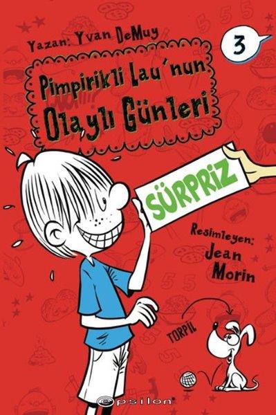 Yvan DeMuyKinder RomanePimpirikli Lau'nun Olaylı Günleri 3: Sürpriz
