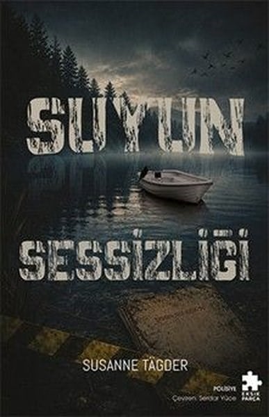 Susanne TagderPolisiye Romanlar & Cinayet RomanlarıSuyun Sessizliği