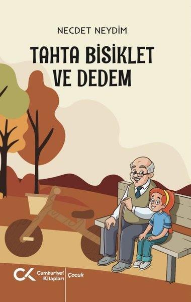 Necdet NeydimÇocuk Gençlik RomanlarıTahta Bisiklet ve Dedem